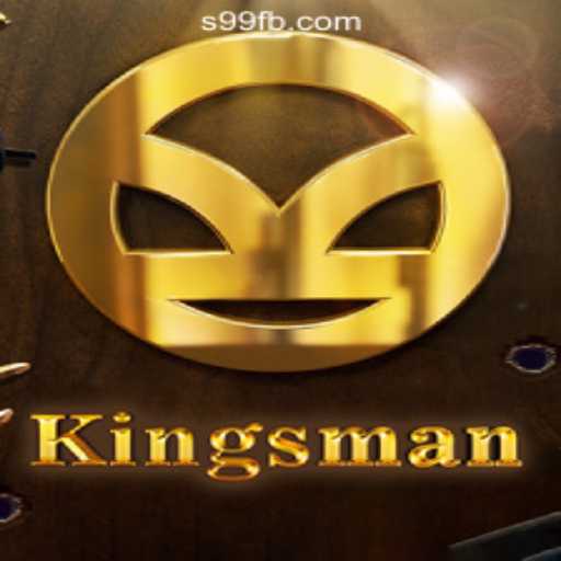 Exploring Kingsman: The Thrilling Adventure Game Setting Trends at S99.COM Oficial Slots Brasil #1